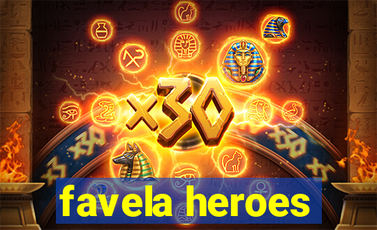 favela heroes